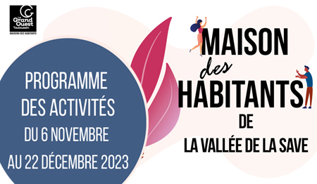 Maison des habitants de la Vallée de la Save : programme des activités