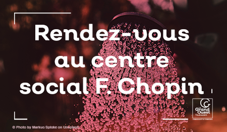 Rendez-vous au centre social F. Chopin