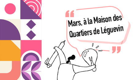 Mars à la Maison des Quartiers