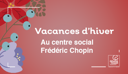 Vacances d'hiver au centre social F. Chopin