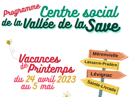 Vacances de printemps dans La Vallée de La Save