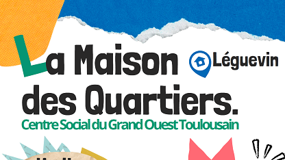 Mars et avril à La Maison des Quartiers de Léguevin