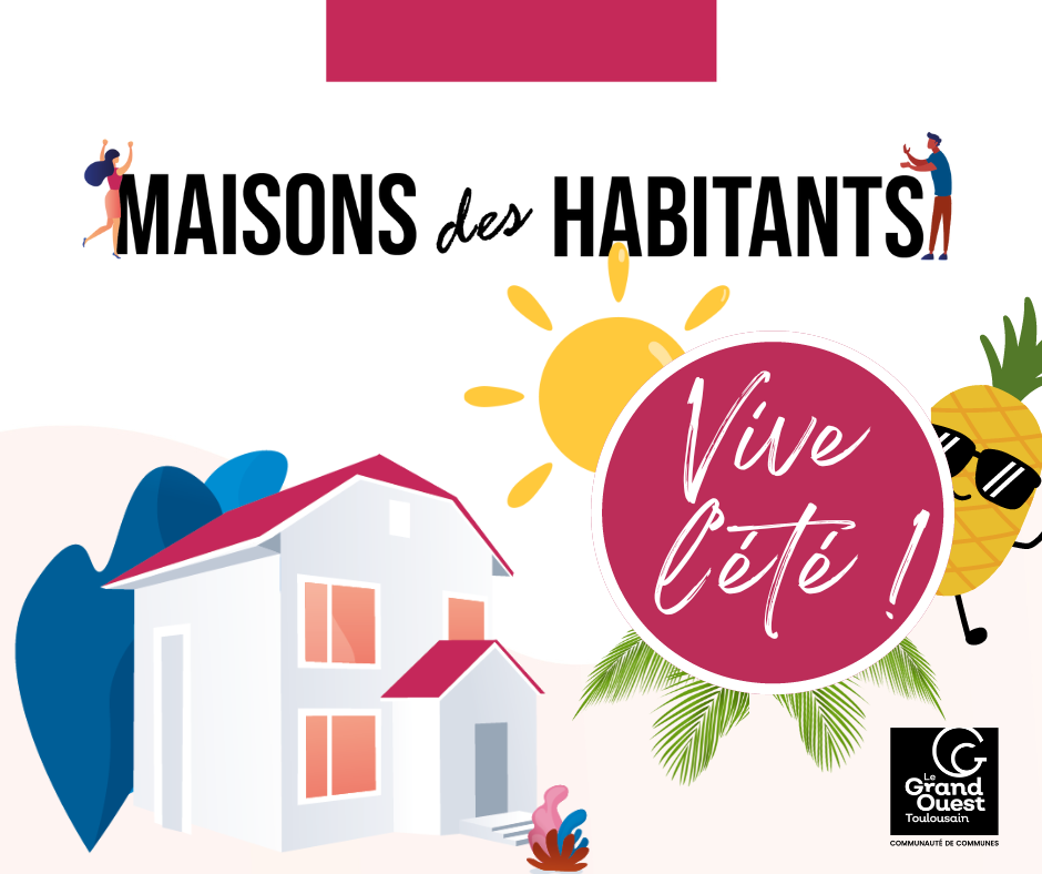 L'été dans les Maisons des Habitants du Grand Ouest Toulousain !